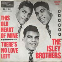The Isley Brothers - This Old Heart Of Mine