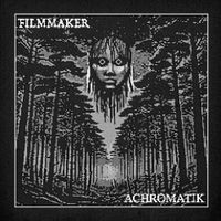 Filmmaker - Achromatik