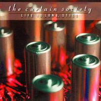 The Curtain Society - Life Is Long, Still