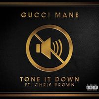 Gucci Mane - Tone It Down
