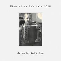 Jarom&iacute;r Nohavica - M&aacute;ma Mi Na Krk Dala Kl&iacute;č
