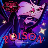 Blake Roman, Sam Haft & Andrew Underberg - Poison (Hazbin Hotel Original Soundtrack)