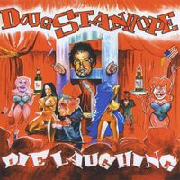 Doug Stanhope - Die Laughing