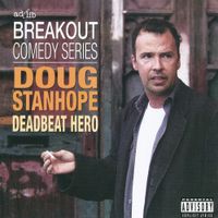 Doug Stanhope - Deadbeat Hero