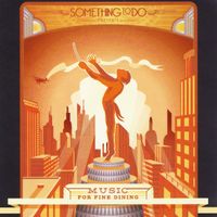 Something To Do - Music For Fine Dining