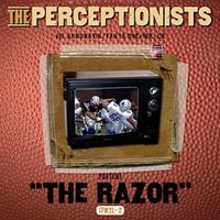 The Perceptionists - The Razor