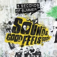 5 Seconds of Summer - Sounds Good Feels Good (B-Sides & Rarities)