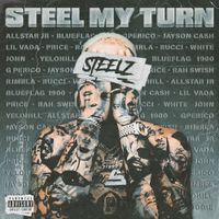 Steelz - Steel My Turn