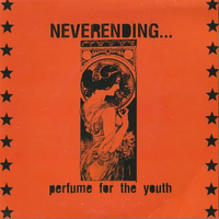 Neverending... - Perfume for the Youth