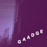 Gaadge - Gaadge/Barlow