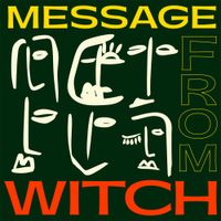 WITCH - Message From WITCH