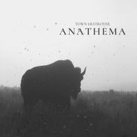 Town Destroyer - Anathema