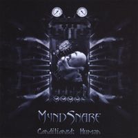 MyndSnare - Conditioned: Human