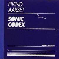 Eivind Aarset - Sonic Codex