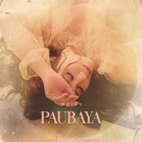 Moira Dela Torre - Paubaya
