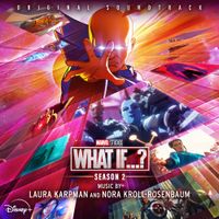 Laura Karpman & Nora Kroll-Rosenbaum - What If...?: Season 2