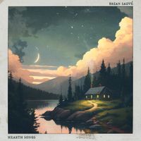 Brian Sauv&eacute; - Hearth Songs