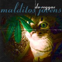 Malditos Jovens Do Reggae - G&auml;t&ouml; m&auml;k&ouml;nh&auml;