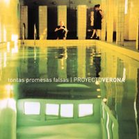 Proyecto Verona - Tontas Promesas Falsas