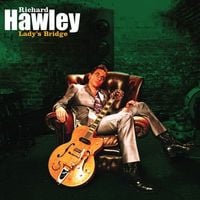 Richard Hawley - Lady's Bridge