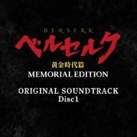 Shiro SAGISU - BERSERK The Golden Age Arc MEMORIAL EDITION Original Soundtrack Disc 1