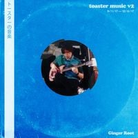 Ginger Root - Toaster_Music_v2