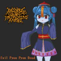 Painful Artistic Sexy Torturing Angel - Evil Pyon Pyon Dead
