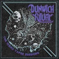 Dunwich Ritual - The Weird Tapes Sessions