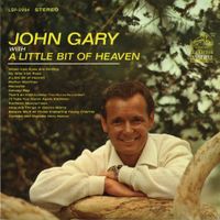 John Gary - A Little Bit Of Heaven