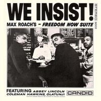 Max Roach - We Insist! Max Roach's Freedom Now Suite