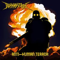 Technophobia. - Anti-Human Terror