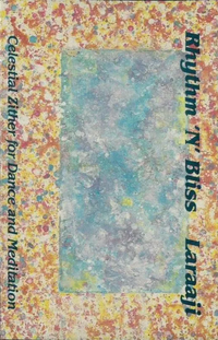 Laraaji - Rhythm 'N' Bliss