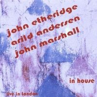 John Etheridge, Arild Andersen & John Marshall - In House