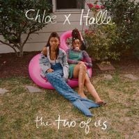 Chloe x Halle - The Two of Us