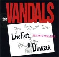 The Vandals - Live Fast, Diarrea