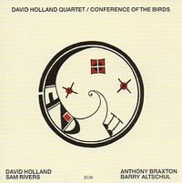 Dave Holland - Conference of the Birds