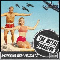 Mourning High - The Metal Invasion