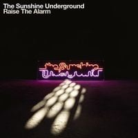 The Sunshine Underground - Raise the Alarm