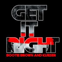 Bootie Brown - Get it Right