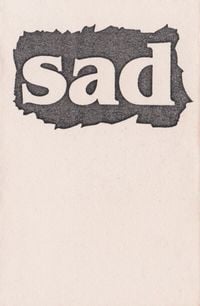 Sad. - Sad