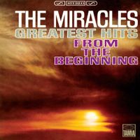 The Miracles - Greatest Hits From The Beginning