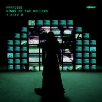 Kings Of The Rollers - Paradise