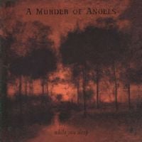 A Murder Of Angels - While You Sleep