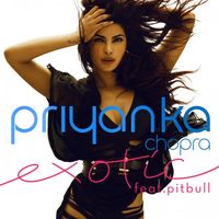 Priyanka Chopra - Exotic