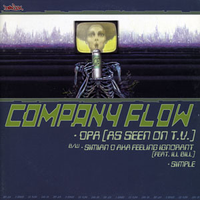 Company Flow & Cannibal Ox - DPA (As Seen on T.V.) / Iron Galaxy