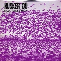 H&uuml;sker D&uuml; - Eight Miles High / Masochism World