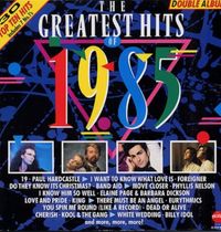 Various Artists - The Greatest Hits Of 1985