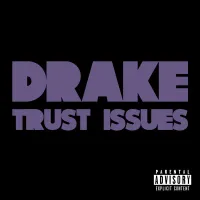 Drake - Trust Issues