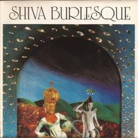 Shiva Burlesque - Shiva Burlesque