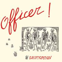 Officer! - Ossification
